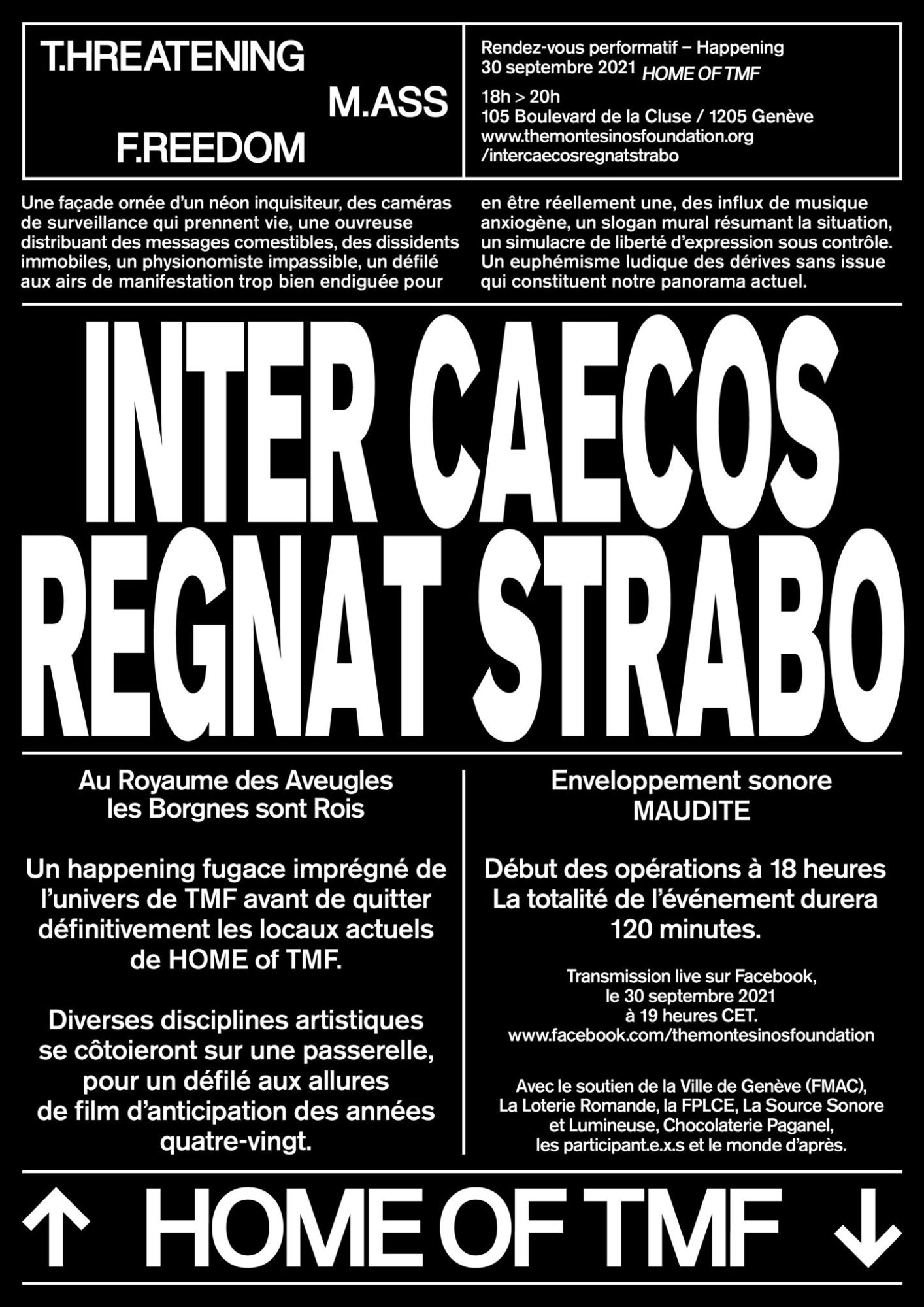 HOME OF TMF (THREATENING MASS FREEDOM) – INTER CAECOS REGNAT STRABO